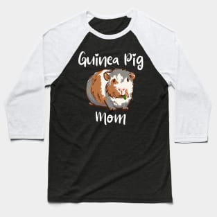 Guinea Pig Mom Baseball T-Shirt